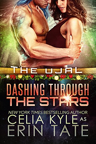 Read Dashing Through the Stars (Scifi Alien Romance) (The Ujal Book 5), written by Celia Kyle
