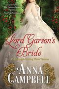 Read Lord Garson's Bride: A Novel-Length Dashing Widows Romance, written by Anna Campbell