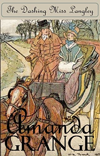 Read The Dashing Miss Langley, written by Amanda Grange