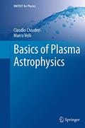 Read Basics of Plasma Astrophysics (UNITEXT for Physics), written by Chiuderi