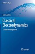 Read Classical Electrodynamics: A Modern Perspective (UNITEXT for Physics), written by Kurt Lechner