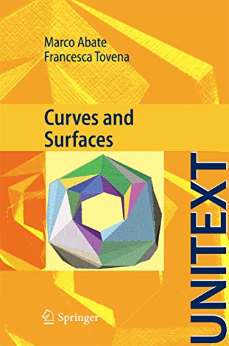 Read Curves and Surfaces (UNITEXT), written by M. Abate; F. Tovena