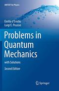 Read Problems in Quantum Mechanics: with Solutions (UNITEXT for Physics), written by Emilio d'Emilio; Luigi E. Picasso
