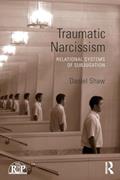 Read Traumatic Narcissism (Relational Perspectives Book Series), written by Daniel Shaw