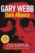 Read Dark Alliance: Movie Tie-In Edition: The CIA, the Contras, and the Crack Cocaine Explosion, written by Gary Webb