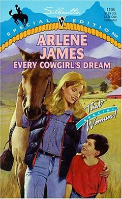 Every Cowgirl's Dream (Silhouette Special Edition , No 1195), written by Arlene James
