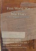 Read GUARDS DIVISION Headquarters, Branches and Services General Staff : 1 June 1918 - 31 October 1918 (First World War, War Diary, WO95/1195), written by WO95/1195