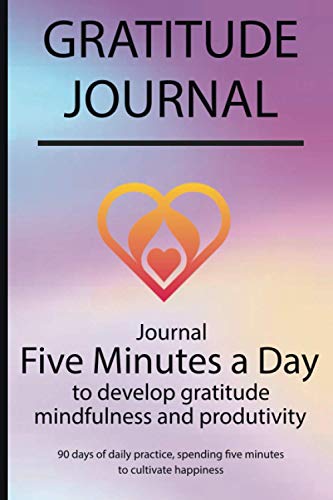 Read Gratitude journal: Journal Five minutes a day to develop gratitude, mindfulness and productivity By Simple Live 1195, written by Simple Live