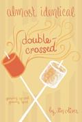 Read Double-Crossed #3 (Almost Identical), written by Lin Oliver