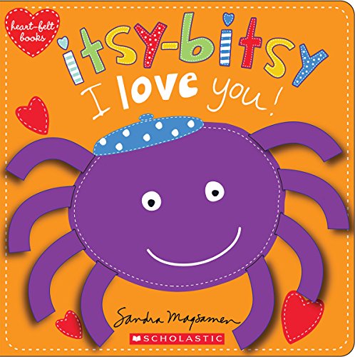 Read Itsy-Bitsy I Love You! (Heart-felt Books), written by Sandra Magsamen
