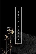 Read Itsy Bitsy, written by Manda Kay