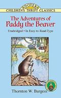 Read The Adventures of Paddy the Beaver (Dover Children's Thrift Classics), written by Thornton W. Burgess