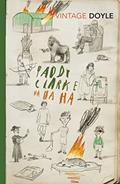 Read Paddy Clarke Ha Ha Ha (Vintage Classics), written by Roddy Doyle