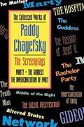 Read The Collected Works of Paddy Chayefsky: The Screenplays (Applause Books, Volume 1), written by Paddy Chayefsky