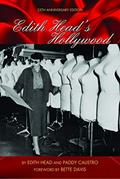 Read Edith Head's Hollywood: 25th Anniversary Edition, written by Edith Head; Paddy Calistro