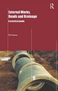 Read External Works, Roads and Drainage: A Practical Guide, written by Phil Pitman