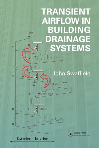 Read Transient Airflow in Building Drainage Systems, written by John Swaffield Read Transient Airflow in Building Drainage Systems, written by John Swaffield