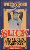Read SLICK, written by Whitey Ford