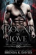 Read Bound by Love (The Alliance, Book 10), written by Brenda K. Davies