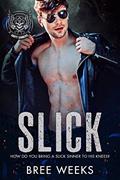 Read Slick: Dirty Sinners, written by Bree Weeks