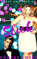 Read SLICK: A Billionaire Older Man and Curvy Younger Woman Story (Curvy Ambition Book 3), written by Phoebe Sweet Read SLICK: A Billionaire Older Man and Curvy Younger Woman Story (Curvy Ambition Book 3), written by Phoebe Sweet