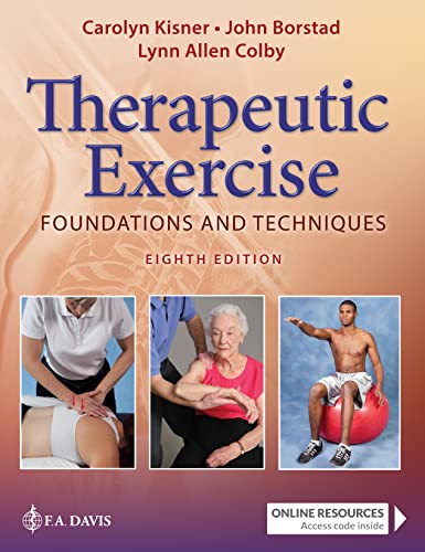 Read Therapeutic Exercise: Foundations and Techniques (Therapeudic Exercise: Foundations and Techniques), written by Carolyn Kisner PT  MS; Lynn Allen Colby PT  MS; John Borstad PT  PhD