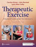 Read Therapeutic Exercise: Foundations and Techniques (Therapeudic Exercise: Foundations and Techniques), written by Carolyn Kisner PT  MS; Lynn Allen Colby PT  MS; John Borstad PT  PhD