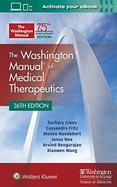 The Washington Manual of Medical Therapeutics Paperback, written by Dr. Zachary Crees MD