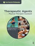 Read Therapeutic Agents for the Physical Therapist Assistant (Core Texts for PTA Education), written by Jennifer Memolo