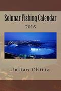 Read Solunar Fishing Calendar: 2016, written by Julian Chitta