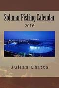 Read Solunar Fishing Calendar, written by Julian Chitta