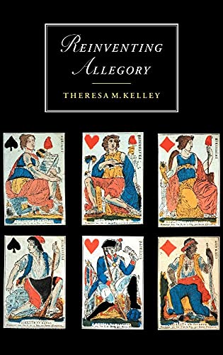 Read Reinventing Allegory (Cambridge Studies in Romanticism, Series Number 22), written by Theresa M. Kelley