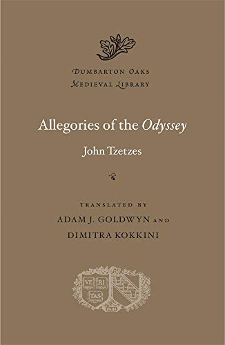 Read Allegories of the Odyssey (Dumbarton Oaks Medieval Library), written by John Tzetzes