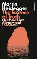 Read The Essence of Truth: On Plato's Cave Allegory and Theaetetus (Bloomsbury Revelations), written by Martin Heidegger