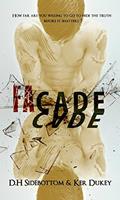 Read FaCade (Deception series Book 1), written by Ker Dukey; D.H Sidebottom