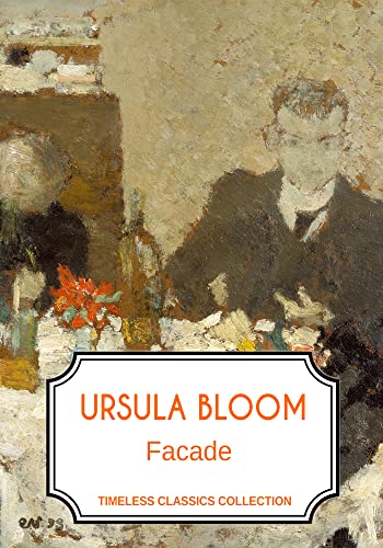 Read Facade (Timeless Classics Collection), written by Ursula Bloom