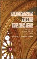 Read Beyond the Facade: A Synagogue, A Restoration, A Legacy: The Museum at Eldridge Street, written by Larry Bortniker; Roberta Brandes Gratz; Bonnie Dimun