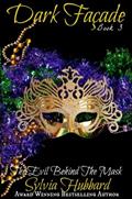 Read Dark Facade: Evil Behind The Mask (Dark Facade Series Book 3), written by Sylvia Hubbard