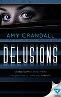 Read Delusions, written by Amy Crandall