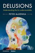 Read Delusions: Understanding the Un-understandable, written by Peter McKenna