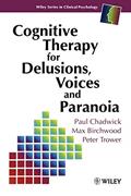 Read Cognitive Therapy for Delusions, Voices and Paranoia, written by Paul Chadwick; Max J. Birchwood; Peter Trower