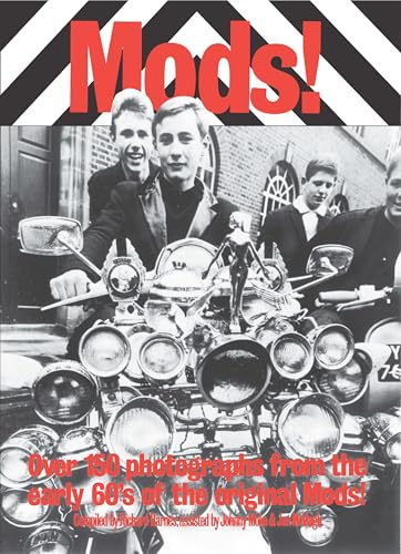 Read Mods!: Over 150 Photographs from the Early '60's of the Original Mods!, written by Richard Barnes