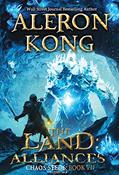 Read The Land: Alliances: A LitRPG Saga (Chaos Seeds Book 3), written by Aleron Kong