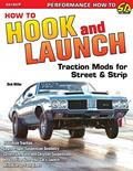 Read How to Hook & Launch: Traction Mods for Street & Strip, written by Dick Miller
