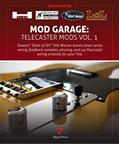 Read Mod Garage: Telecaster Mods Vol. 1: Five tweaks to twist your T-style's twang, written by Premier Guitar