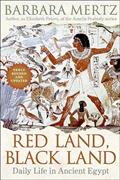 Read Red Land, Black Land: Daily Life in Ancient Egypt, written by Barbara Mertz