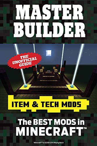 Read Master Builder Utility & Tech Mods: The Best Mods in Minecraft®T, written by Triumph Books