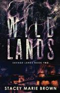 Read Wild Lands (Savage Lands), written by Stacey Marie Brown; Stacey Marie Brown