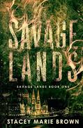 Read Savage Lands, written by Stacey Marie Marie Brown