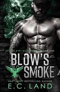 Read Blow's Smoke (Devil's Riot MC Tennessee Book 1), written by E.C. Land